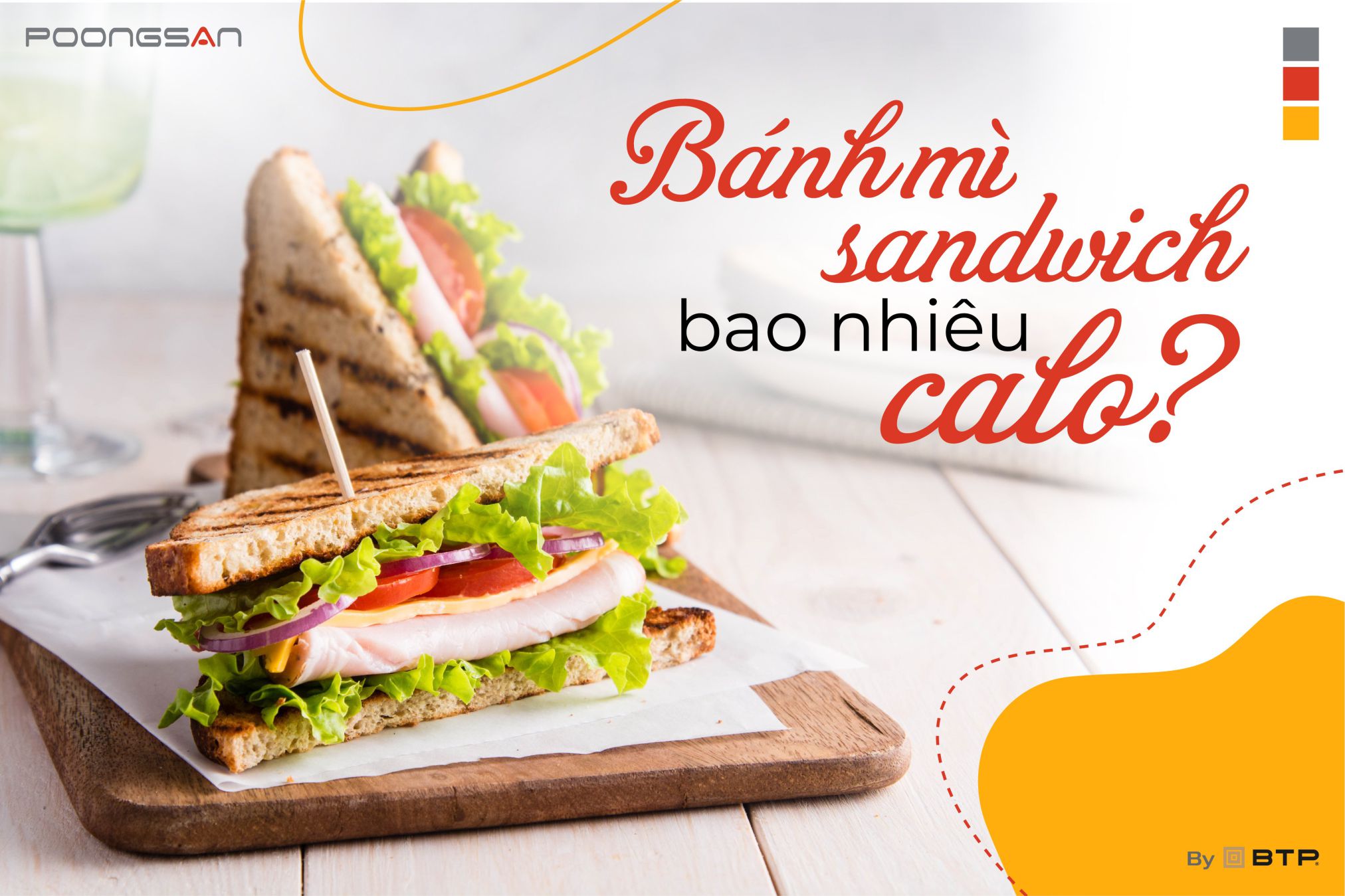 Bánh mì sandwich bao nhiêu calo? Ăn bánh mì sandwich có tốt không? Bánh mì sandwich bao nhiêu calo? Ăn bánh mì sandwich có tốt không?